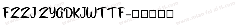 FZZJ ZYGDKJWTTF字体转换
